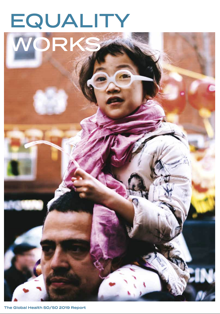 Global Health 50/50 Report 2019: Equality Works