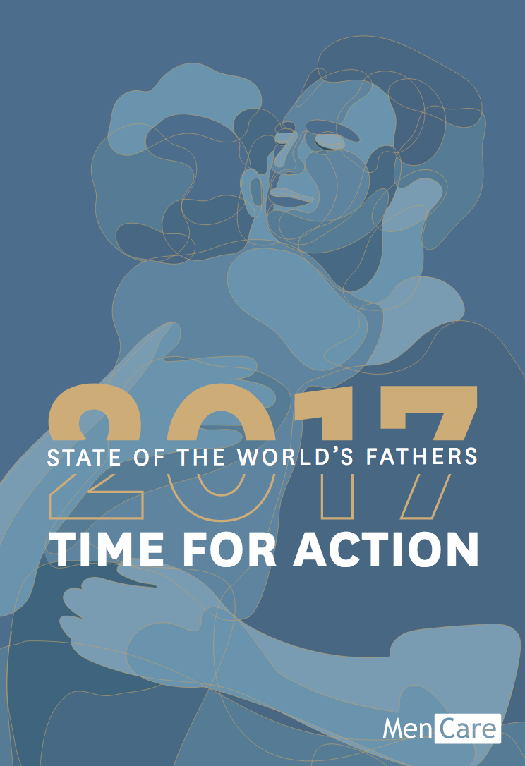 State of the World’s Fathers 2017: Time for Action